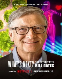 ¿Y ahora qué? El futuro según Bill Gates T1