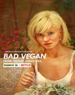 Bad Vegan: Fama. Fraudes. Fugitivos stream