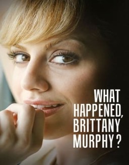 What Happened, Brittany Murphy? stream